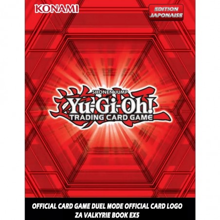 YU-GI-OH! - OFFICIAL CARD GAME DUEL MODE OFFICIAL CARD LOGO ZA VALKYRIE BOOK EX5 - Ver. Jap